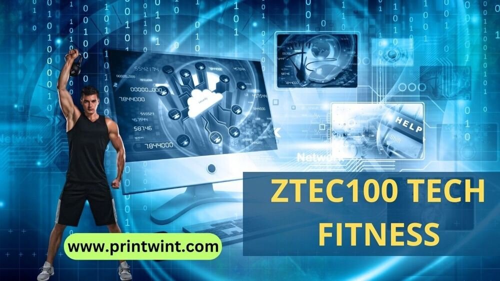 Ztec100 Tech Fitness: Improve your health with the guide of Ztech100